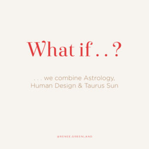 what if we combine astrology and human design