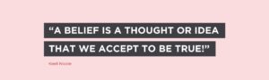 A belief is a thought or idea that we accept to be true.